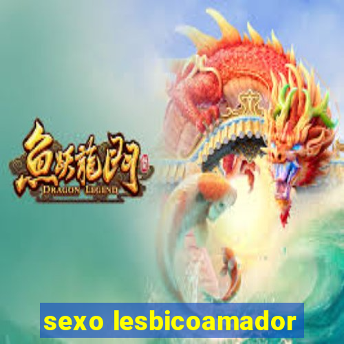 sexo lesbicoamador